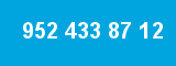 952 433 87 12 952 433 87 12